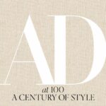 Dive into Design History: Unveiling Architectural Digest’s ‘100 Years of Style’